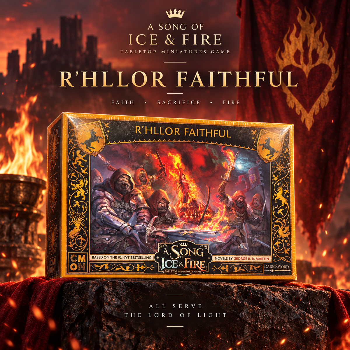 A Song of Ice & Fire: R'hllor Faithful