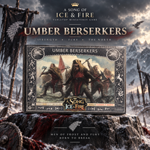 A Song of Ice & Fire: Umber Berserkers