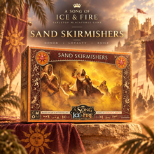 A Song of Ice & Fire: Sand Skirmishers