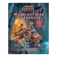 Warhammer: Juego de Rol de Fantasía – Noches Agitadas y Días Difíciles